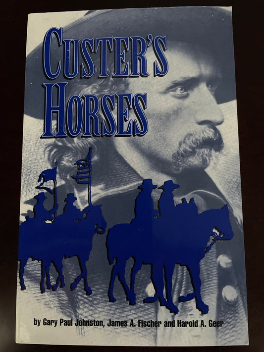 Custer's Horses - Johnston; Gary Paul; Et Al