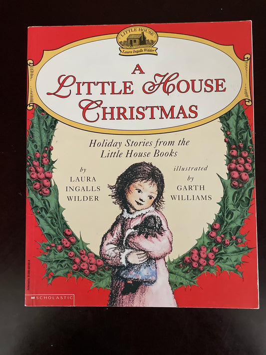 A Little House Christmas: Holiday Stories From the Little House Books - Wilder, Laura Ingalls