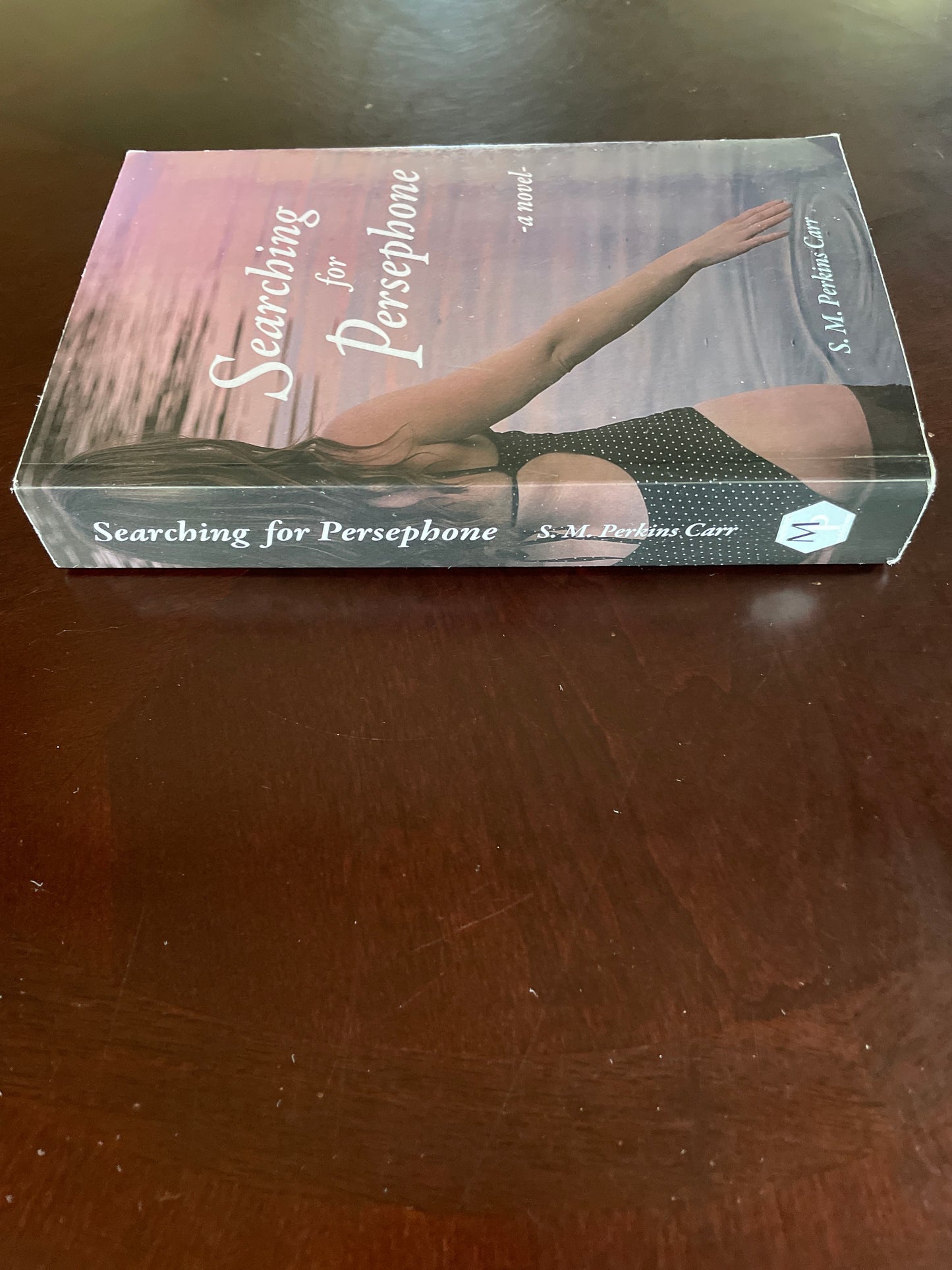 Searching for Persephone (Signed) - Carr, S.M. Perkins