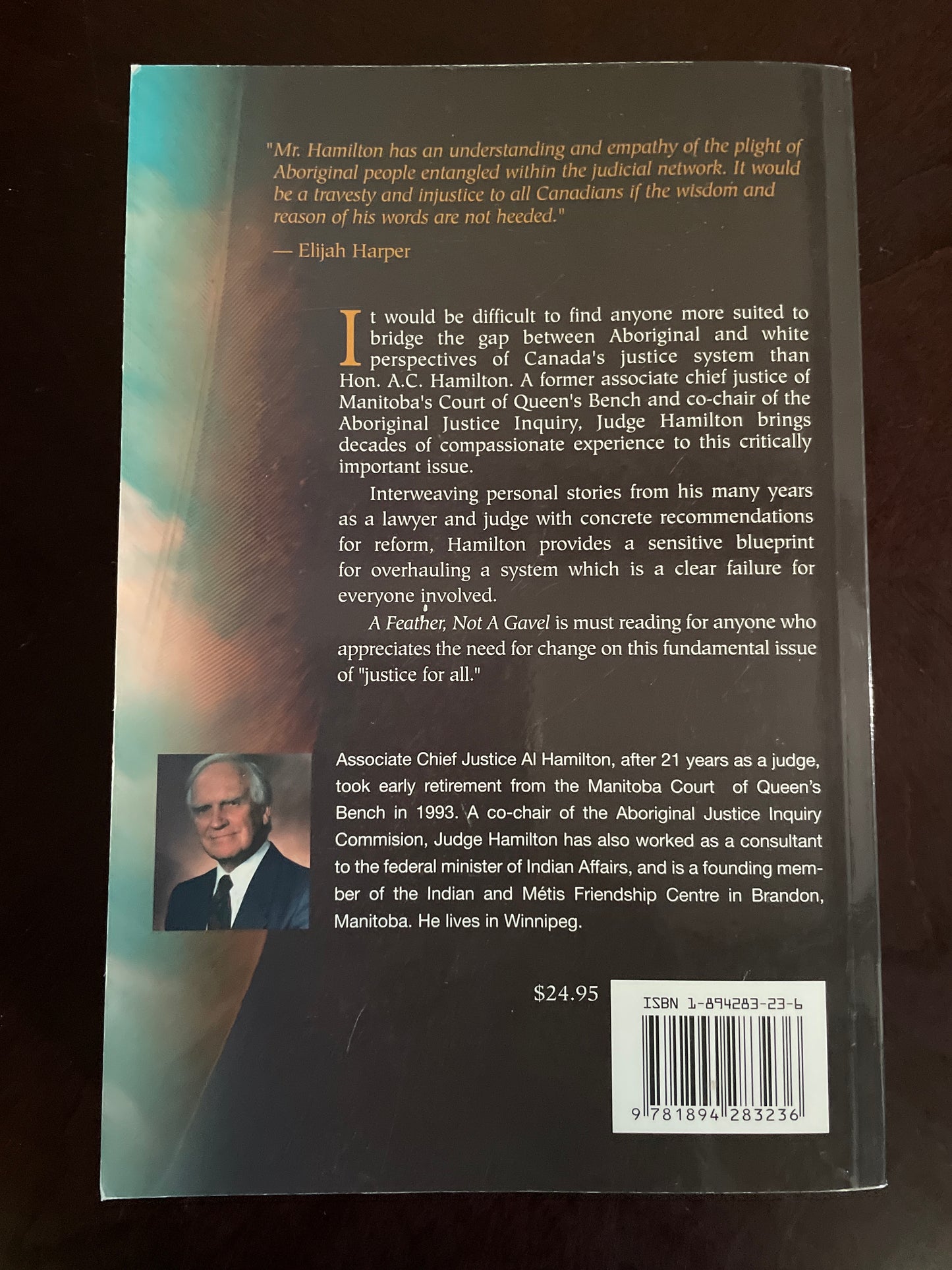 A Feather Not A Gavel: Working Towards Aboriginal Justice (Inscribed) - Hamilton, A. C.