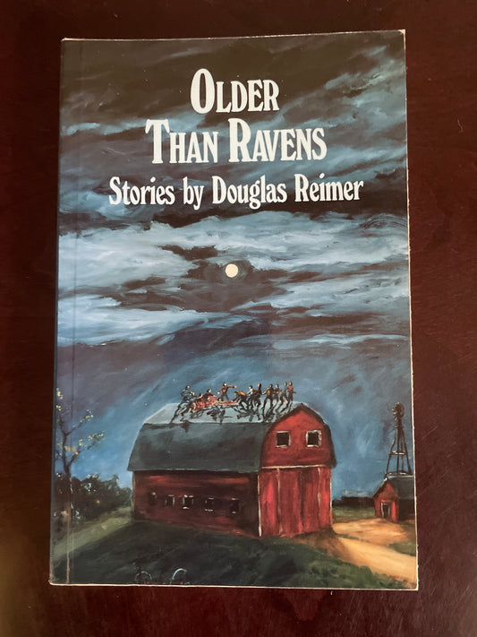 Older Than Ravens (Inscribed) - Reimer, Douglas
