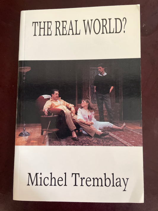 The Real World? (Signed) - Tremblay, Michel