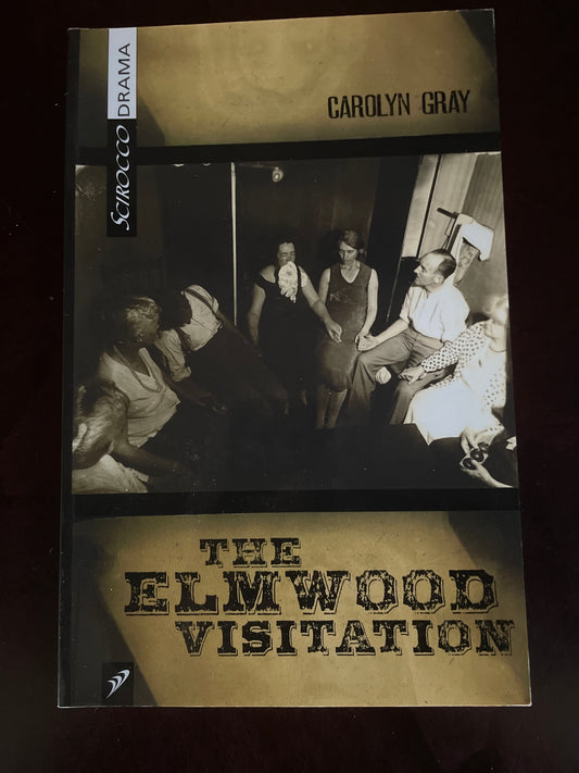 The Elmwood Visitation - Gray, Carolyn