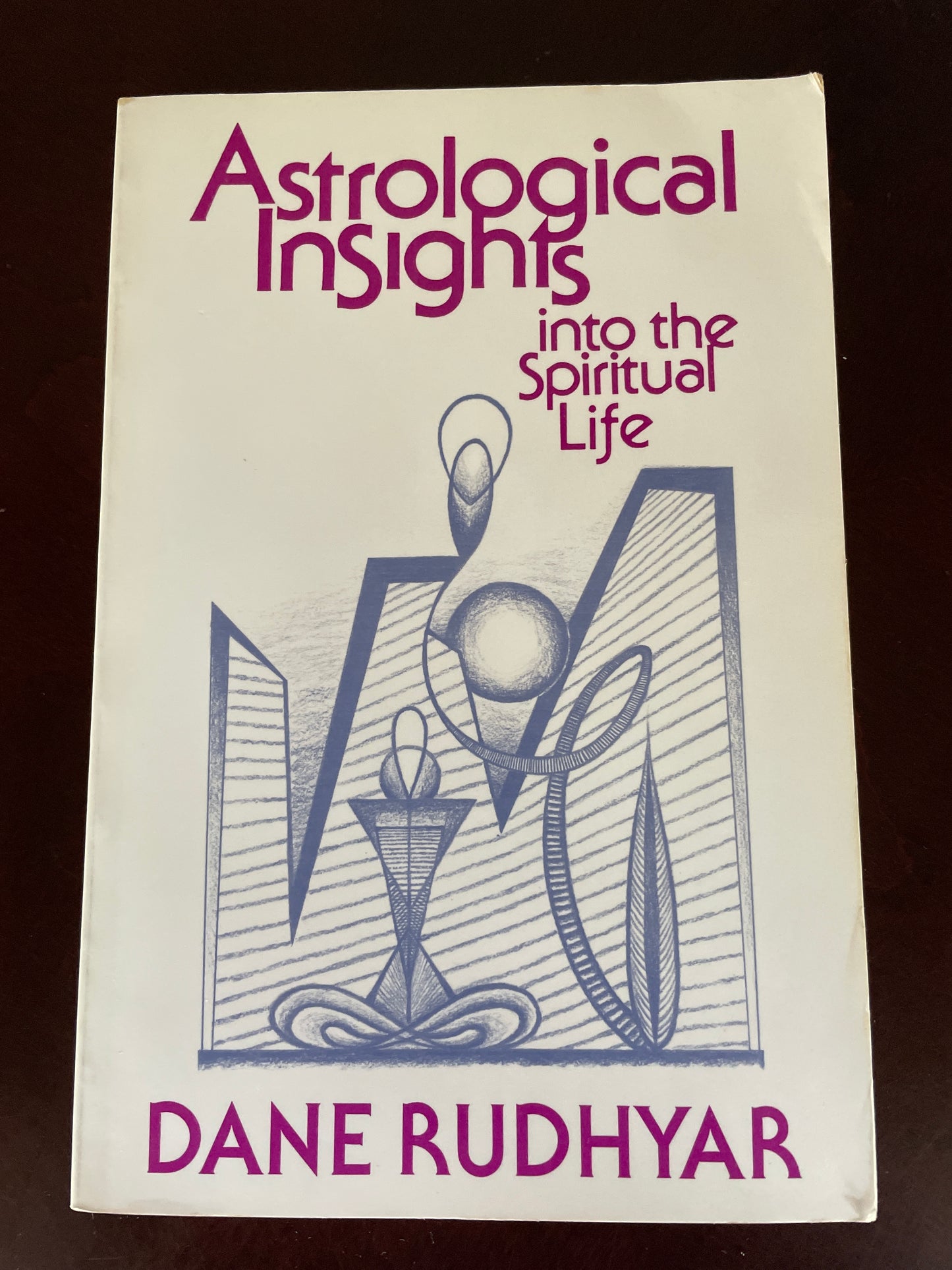 Astrological Insights into the Spiritual Life - Rudhyar, Dane