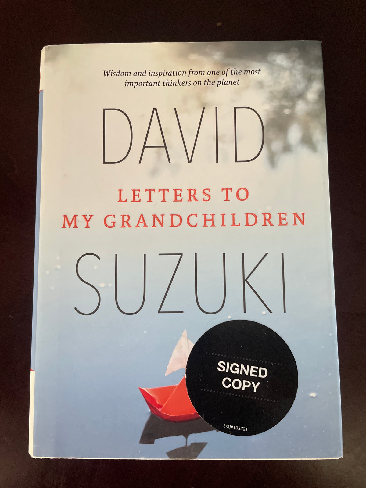 Letters to My Grandchildren (Signed) - Suzuki, David