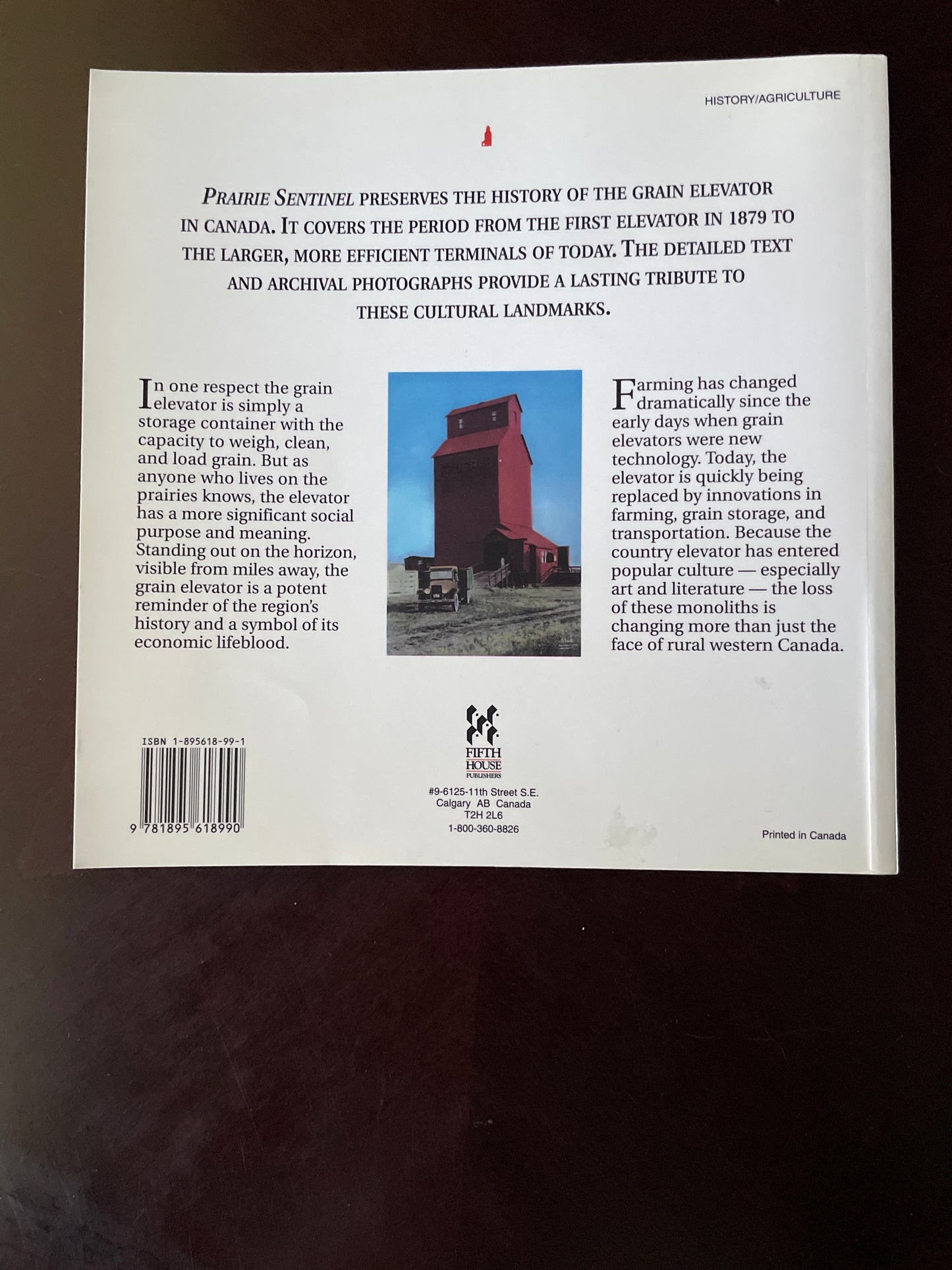 Prairie Sentinel : The Story of the Canadian Grain Elevator - Silversides, Brock V.