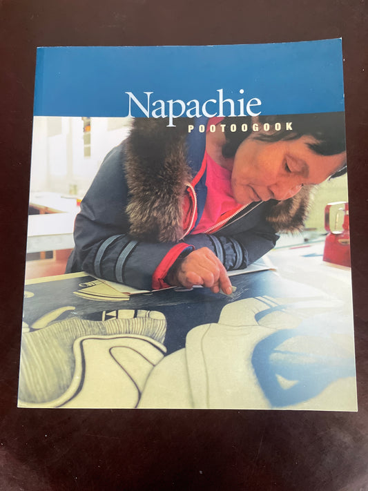 Napachie Pootoogook - Ryan, Leslie Boyd; Wight, Darlene Coward