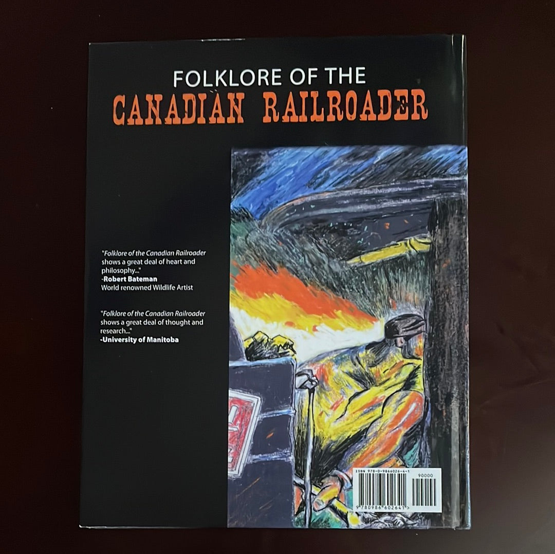 Folklore of the Canadian Railroader: An Environmental Approach to Steam Age Worlds - Countryman, Jack