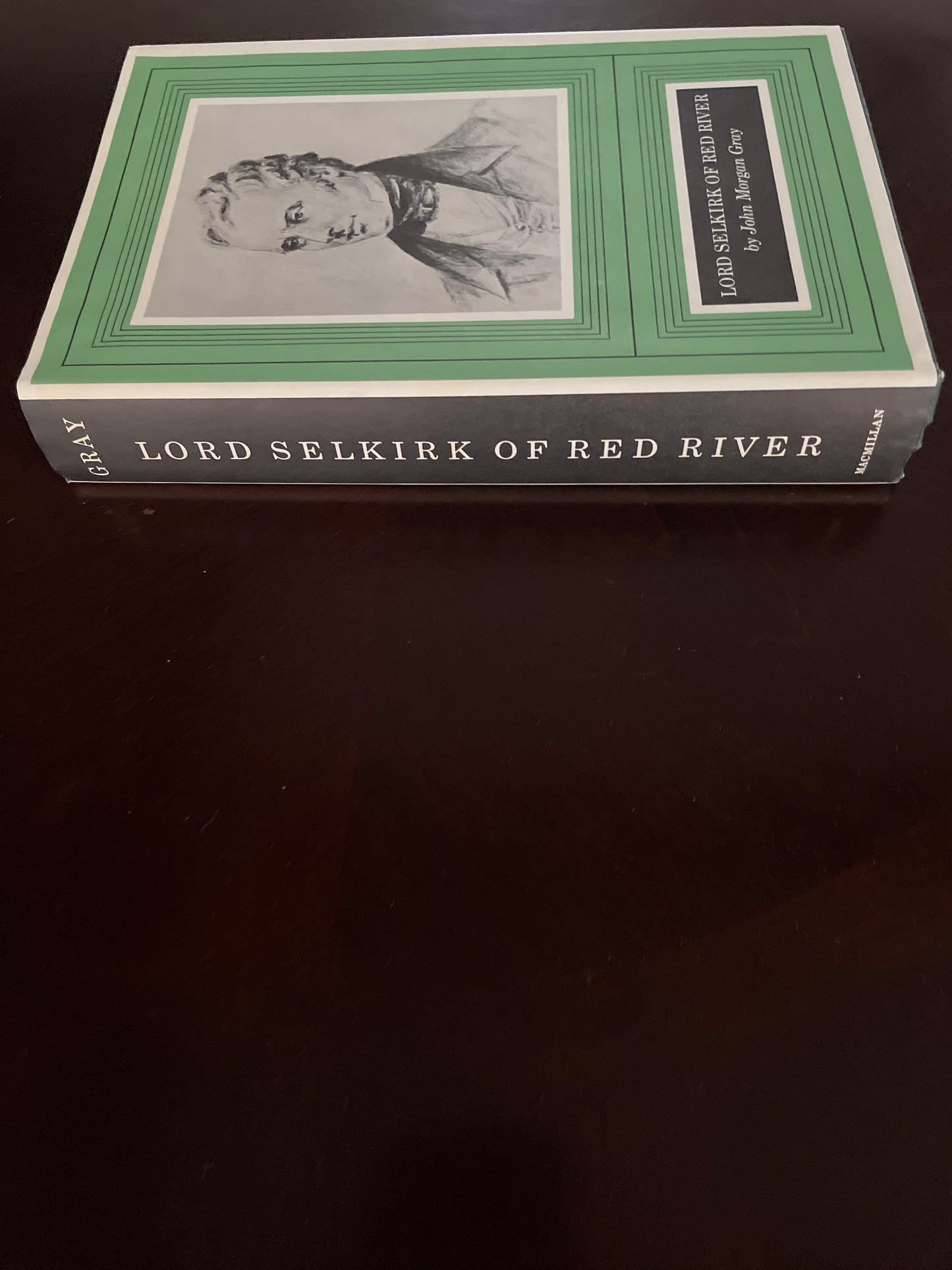 Lord Selkirk of Red River - Gray, John Morgan