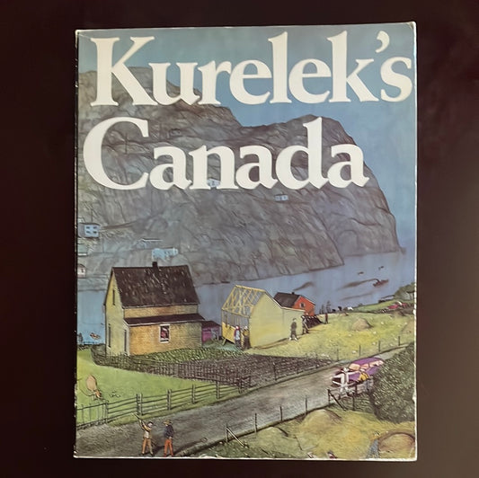 Kurelek's Canada - Kurelek, William