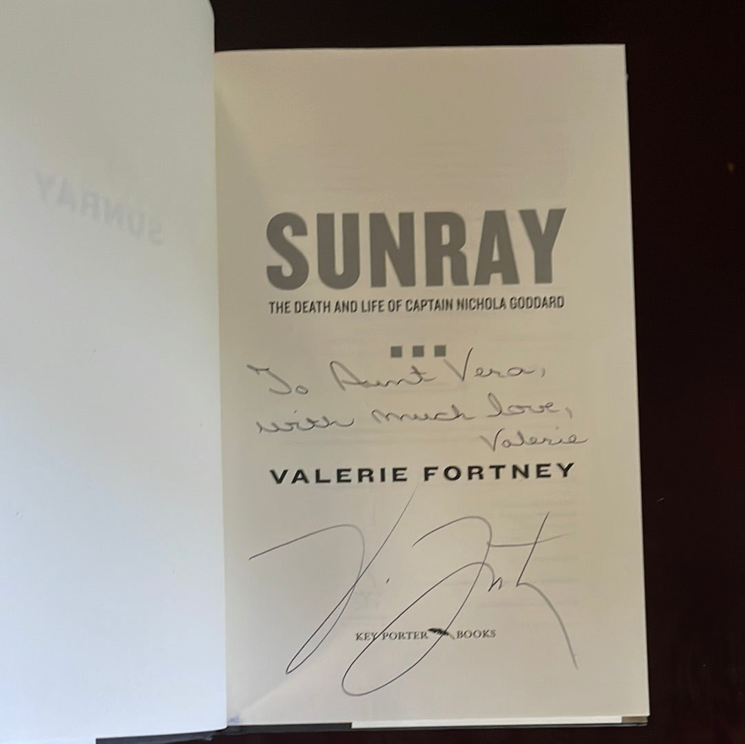 Sunray: The Death and Life of Captain Nichola Goddard (Inscribed) - Fortney, Valerie