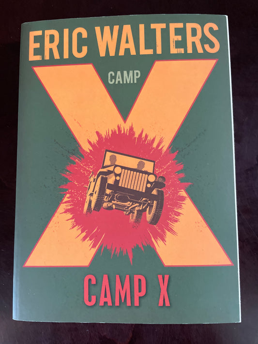 Camp X - Walters, Eric