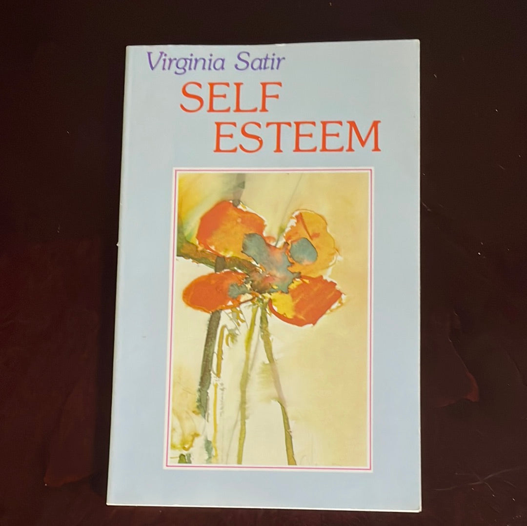 Self Esteem - Satir, Virginia