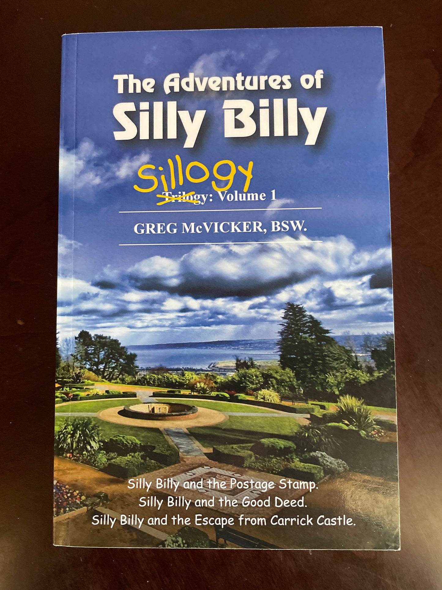 The Adventures of Silly Billy: Sillogy: Volume 1 - McVicker, Greg