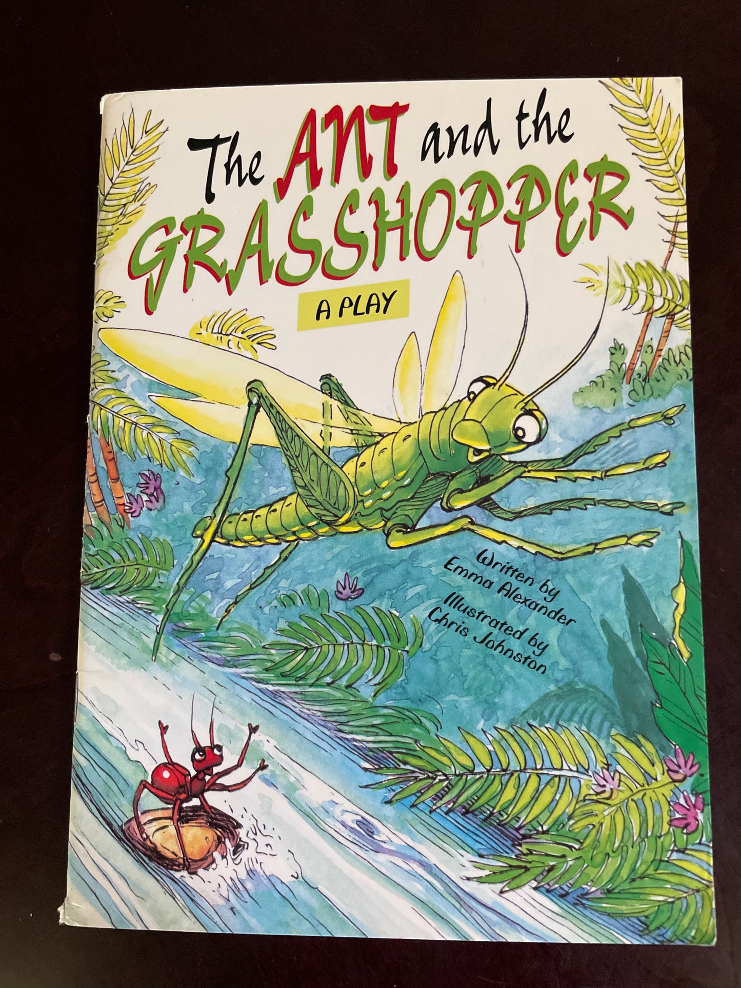 The Ant and the Grasshopper: A Play (Literacy Tree: What a World) - Alexander, Emma