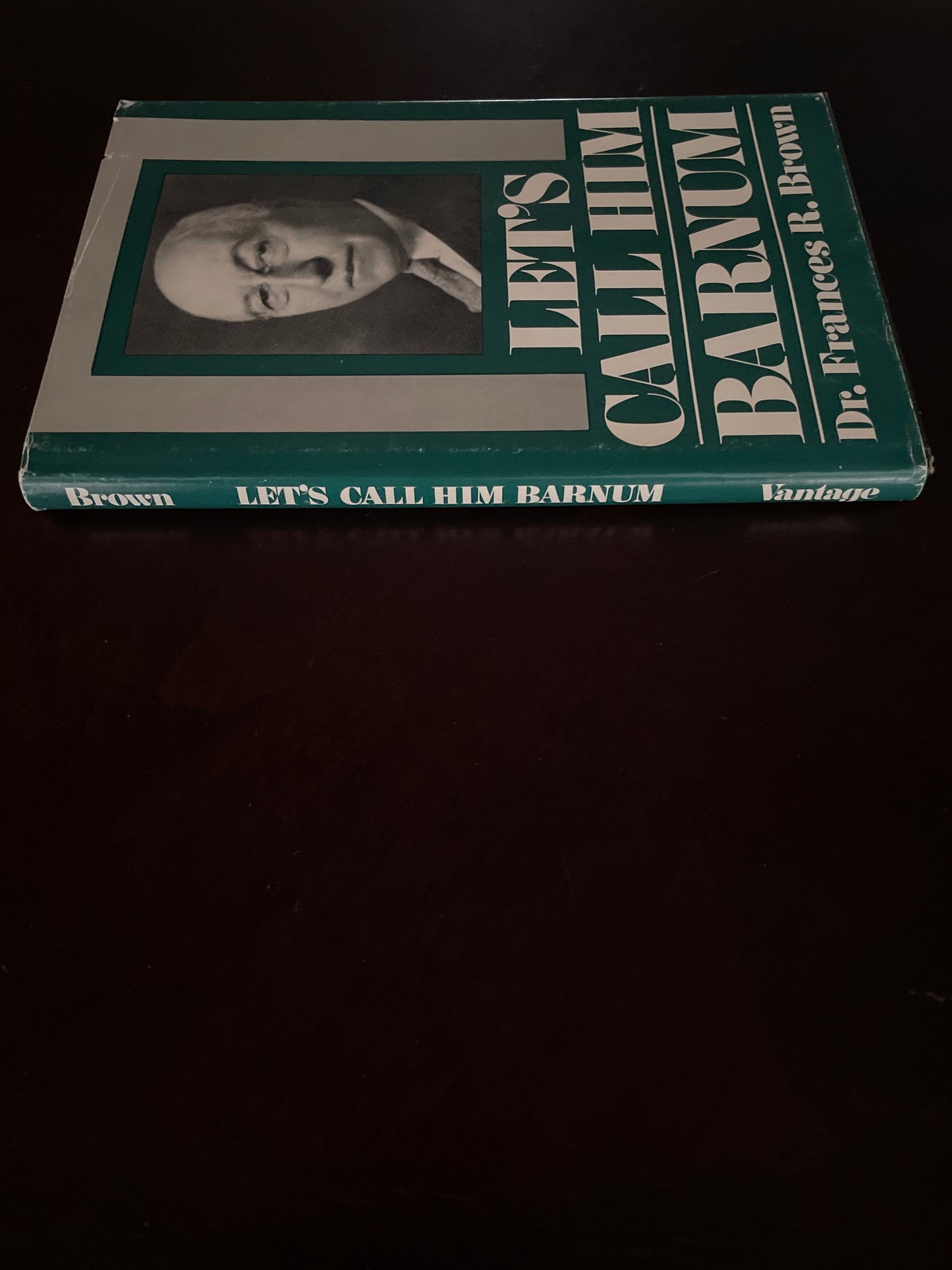 Let's Call Him Barnum - Brown, Frances R.