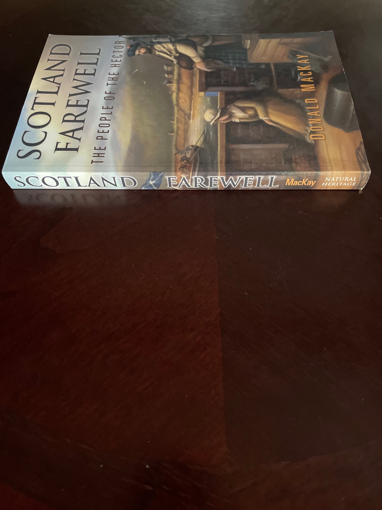 Scotland Farewell: The People of the Hector (Signed) - MacKay, Donald