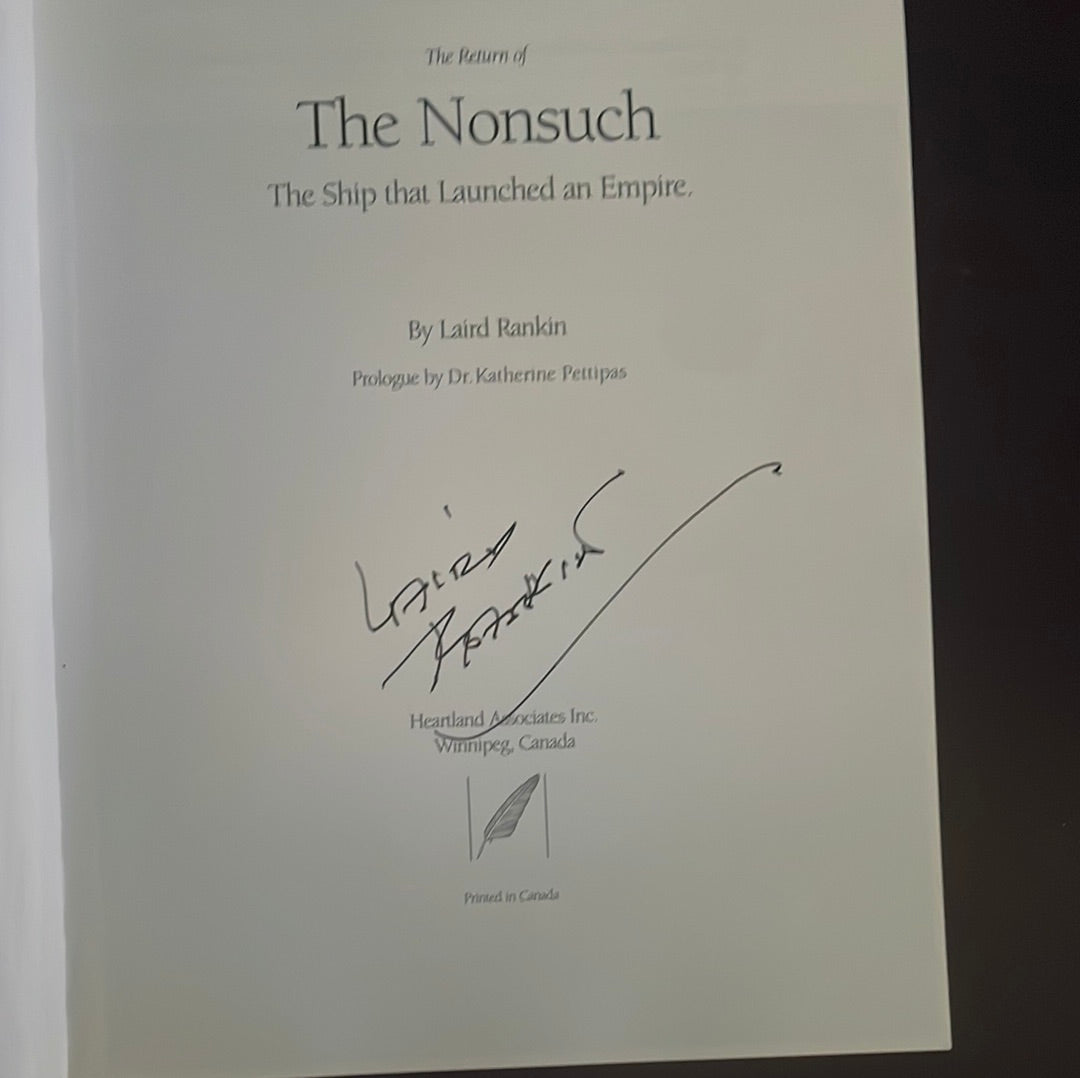 The Return of the Nonsuch : The Ship That Launched an Empire (SIGNED) - Laird Rankin