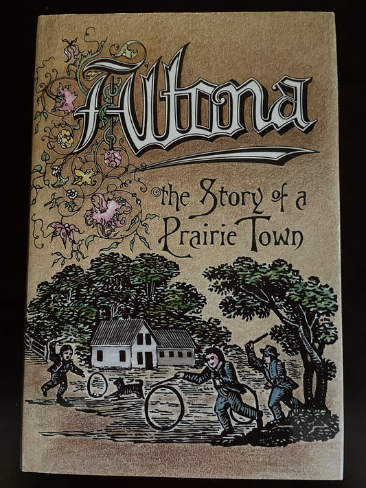 Altona: The story of a prairie town - Epp-Tiessen, Esther