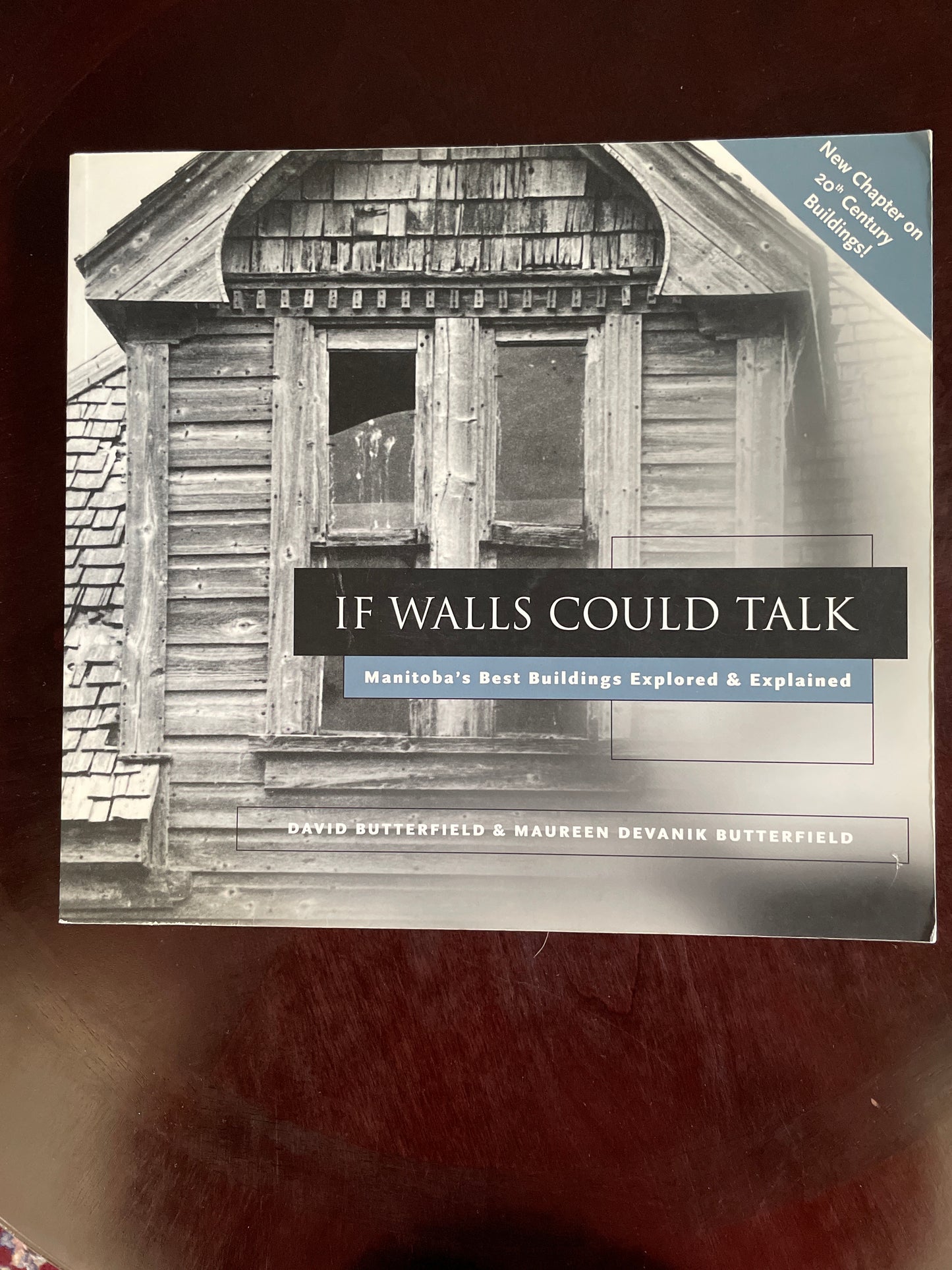 If Walls Could Talk: Manitoba's Best Buildings Explored & Explained - Butterfield, David; Butterfield, Maureen