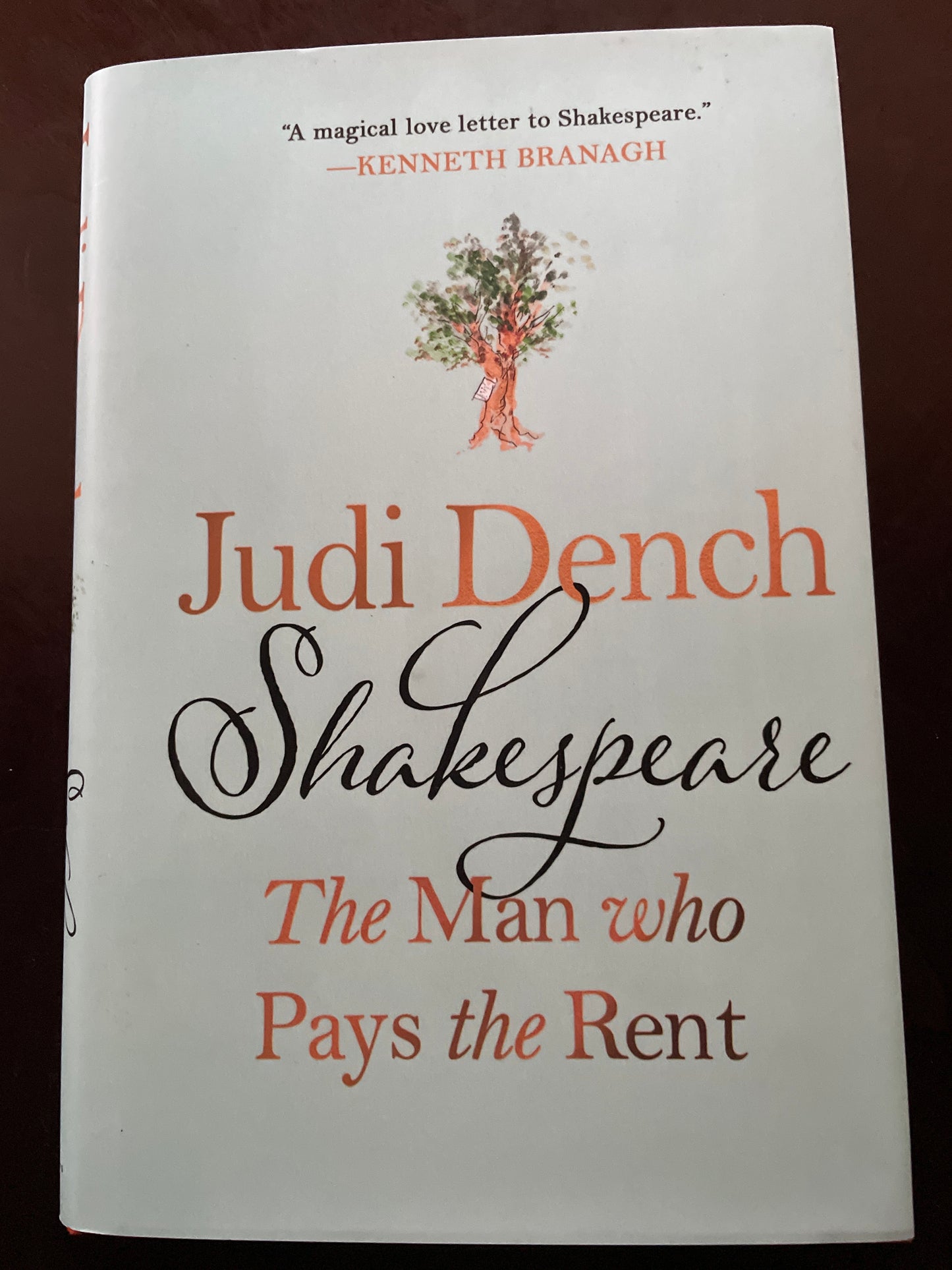 Shakespeare: The Man Who Pays the Rent (Signed) - Dench, Judi; O'Hea, Brendan