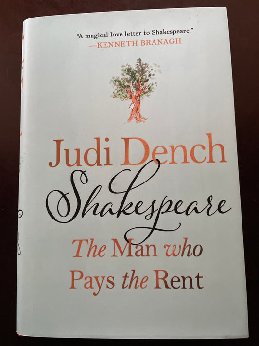 Shakespeare: The Man Who Pays the Rent (Signed) - Dench, Judi; O'Hea, Brendan