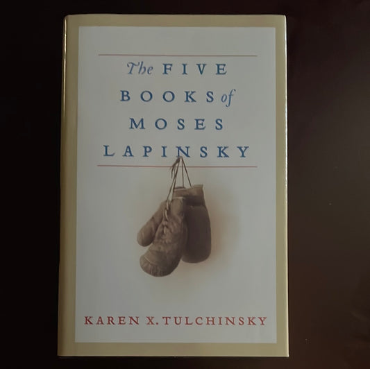 The Five Books of Moses Lapinsky (Signed) - Tulchinsky, Karen X.