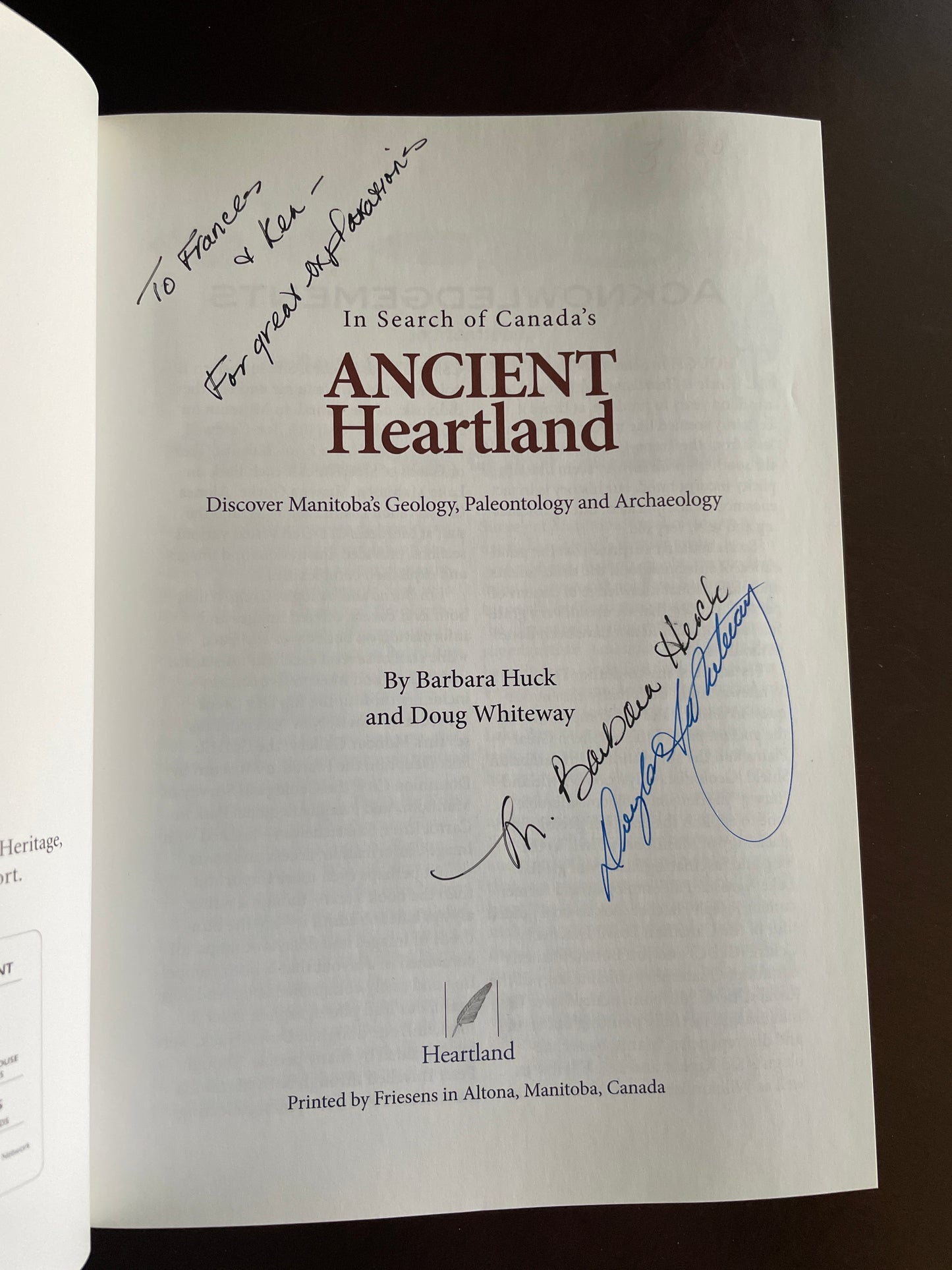 In Search of Canada's Ancient Heartland, Discover Manitoba's Geology, Paleontology and Archaeology (Inscribed) - Huck, Barbara; Whiteway, Doug