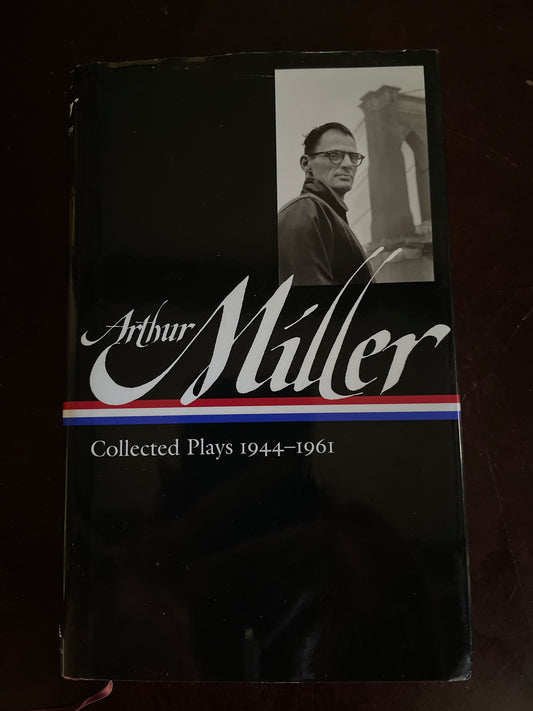 Arthur Miller: Collected Plays Vol. 1 1944-1961 (LOA#63) - Miller, Arthur