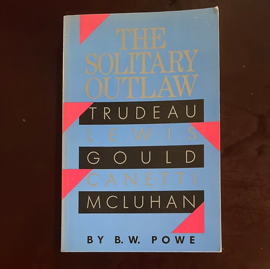 The Solitary Outlaw - Powe, B.W.