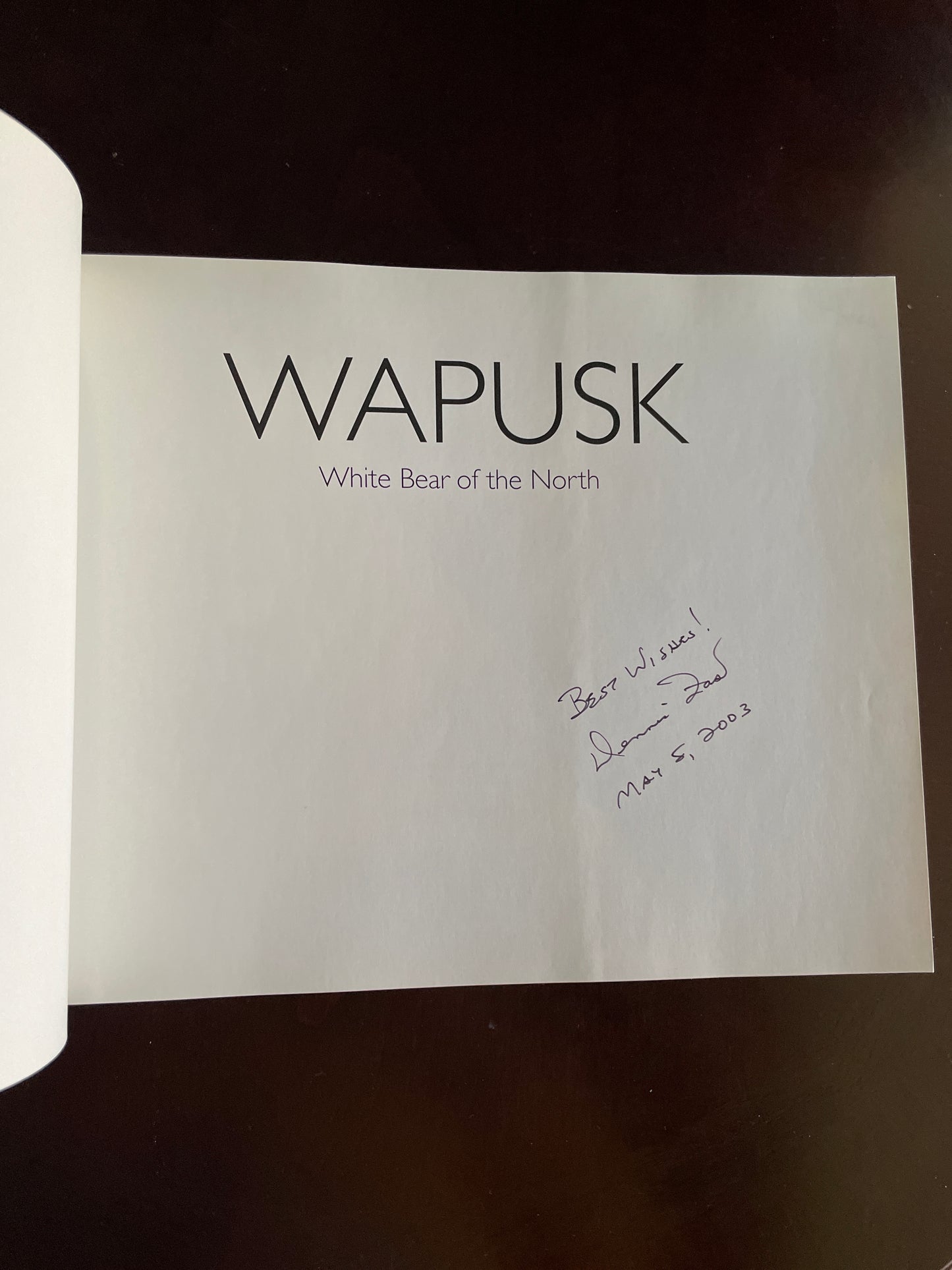 Wapusk: White Bear of the North (Signed) - Fast, Dennis; Grambo, Rebecca L.