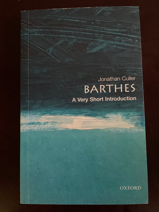 Barthes: A Very Short Introduction - Culler, Jonathan