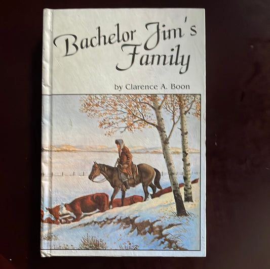 Bachelor Jim's Family - Boon, Clarence A.