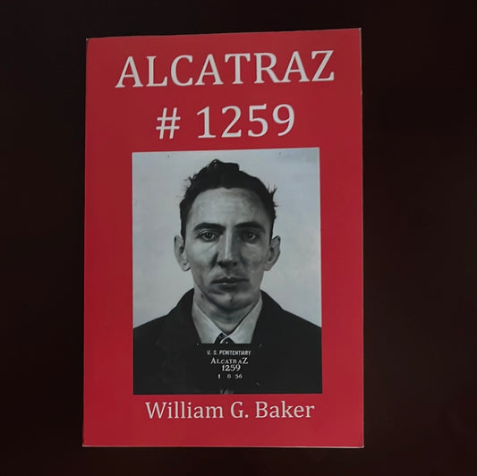 Alcatraz #1259 (Inscribed) - Baker, William G.
