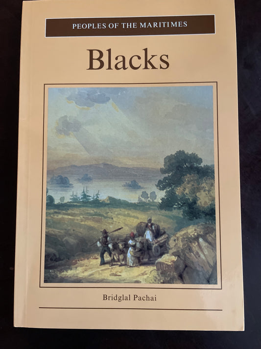 Blacks: People of the Maritimes - Pachai, Bridglal