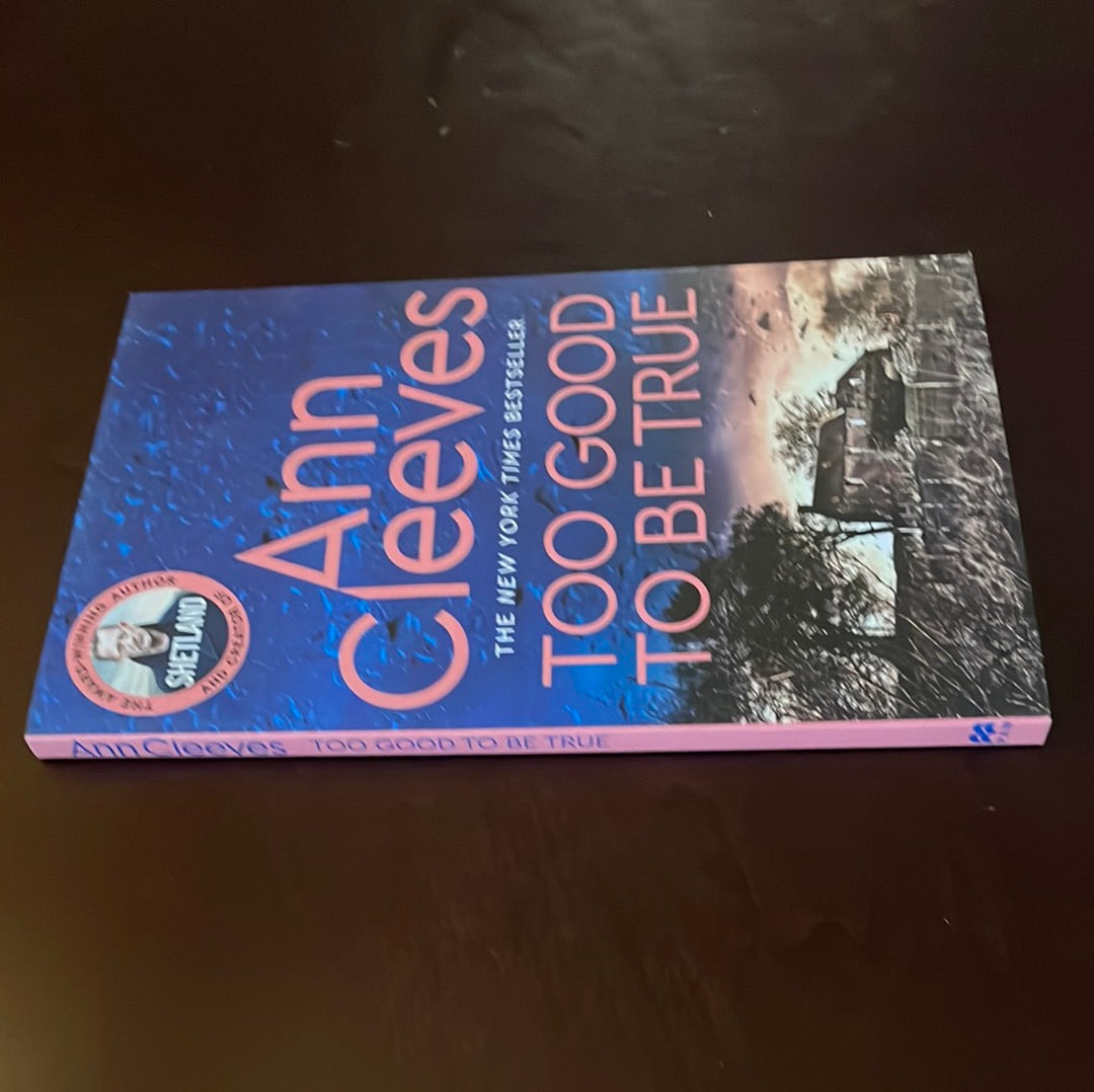 Too Good To Be True (Signed) - Cleeves, Ann