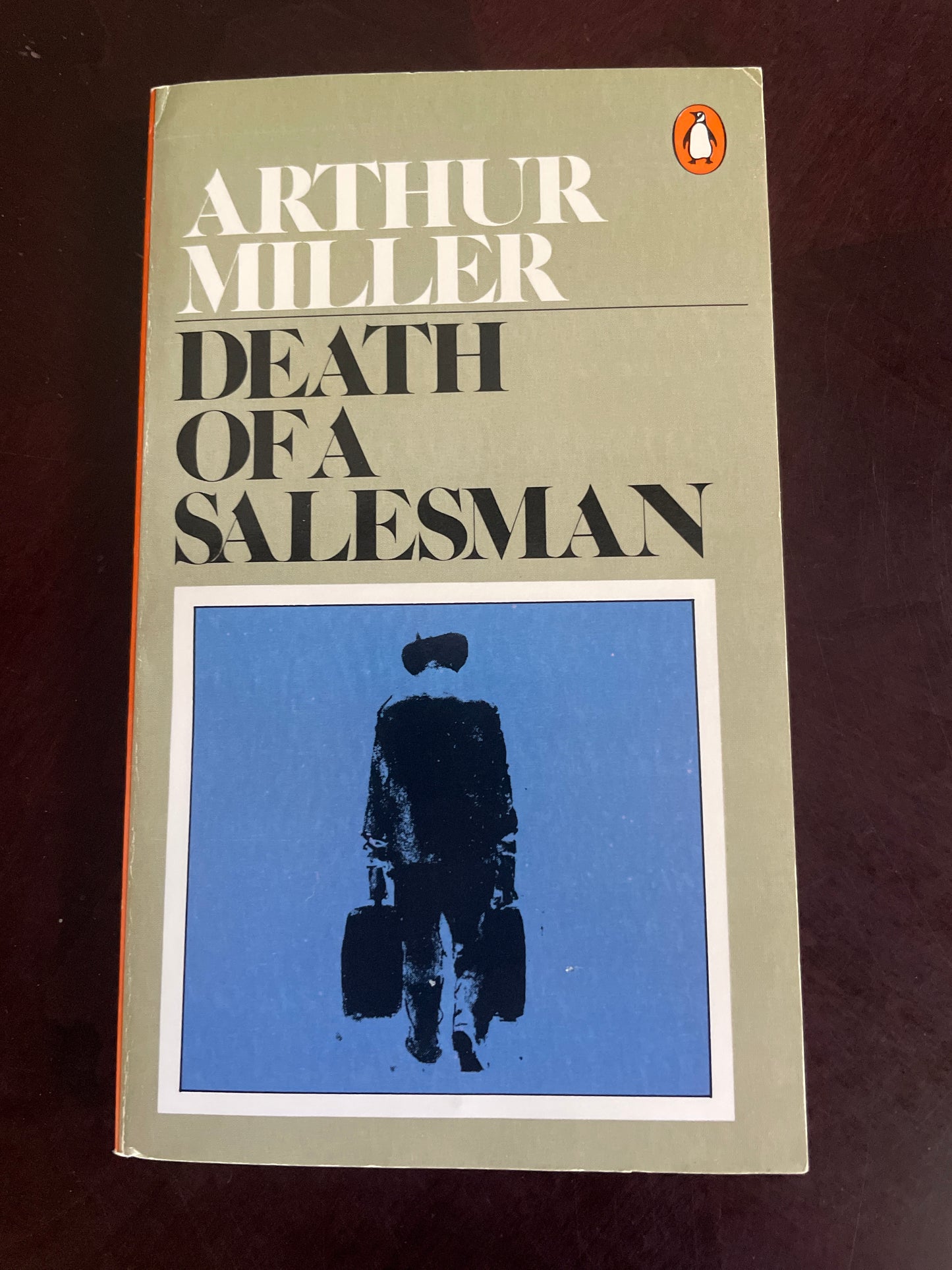 Death Of A Salesman, Certain Private Conversations In Two Acts And A Requiem - Miller, Arthur
