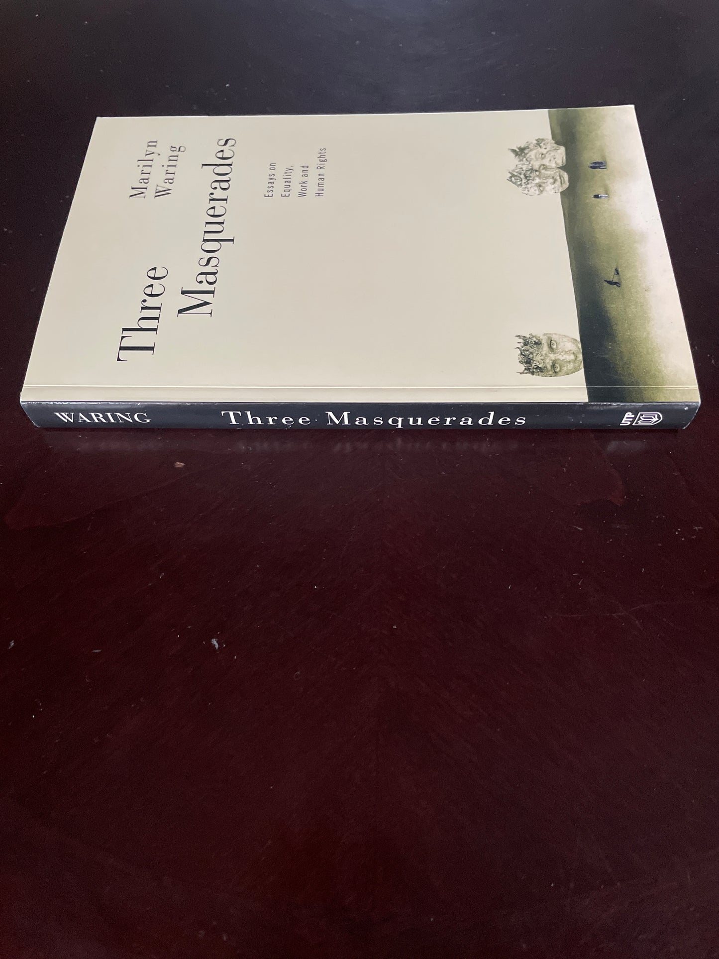 Three Masquerades: Essays on Equality, Work, and Human Rights (Inscribed) - Waring, Marilyn