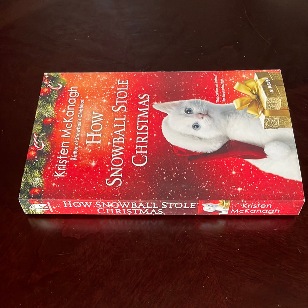 How Snowball Stole Christmas - McKanagh, Kristen