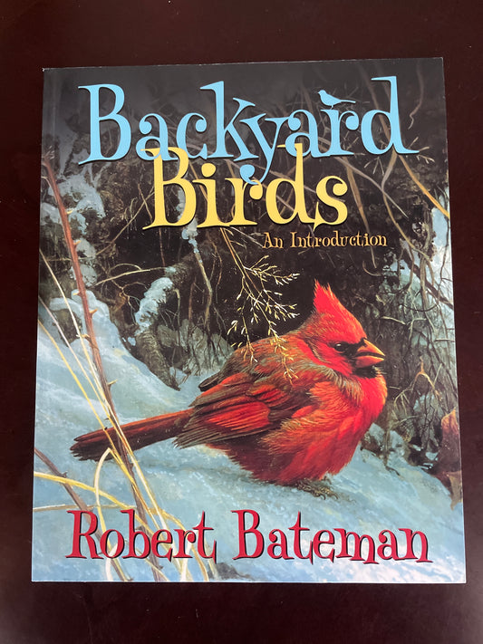 Backyard Birds: An Introduction - Bateman, Robert; Coutts, Ian