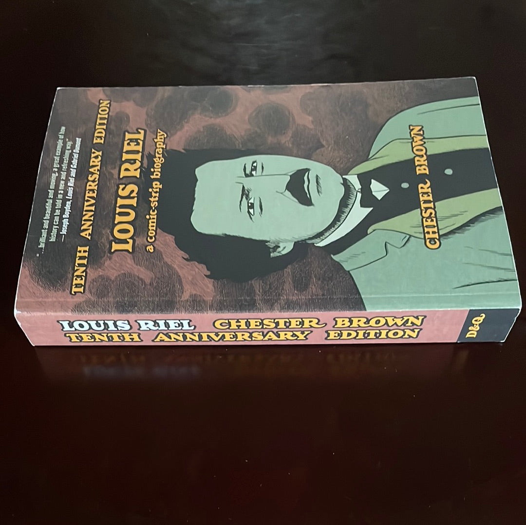 Louis Riel : A Comic Strip Biography (Tenth Anniversary Edition) - Brown, Chester