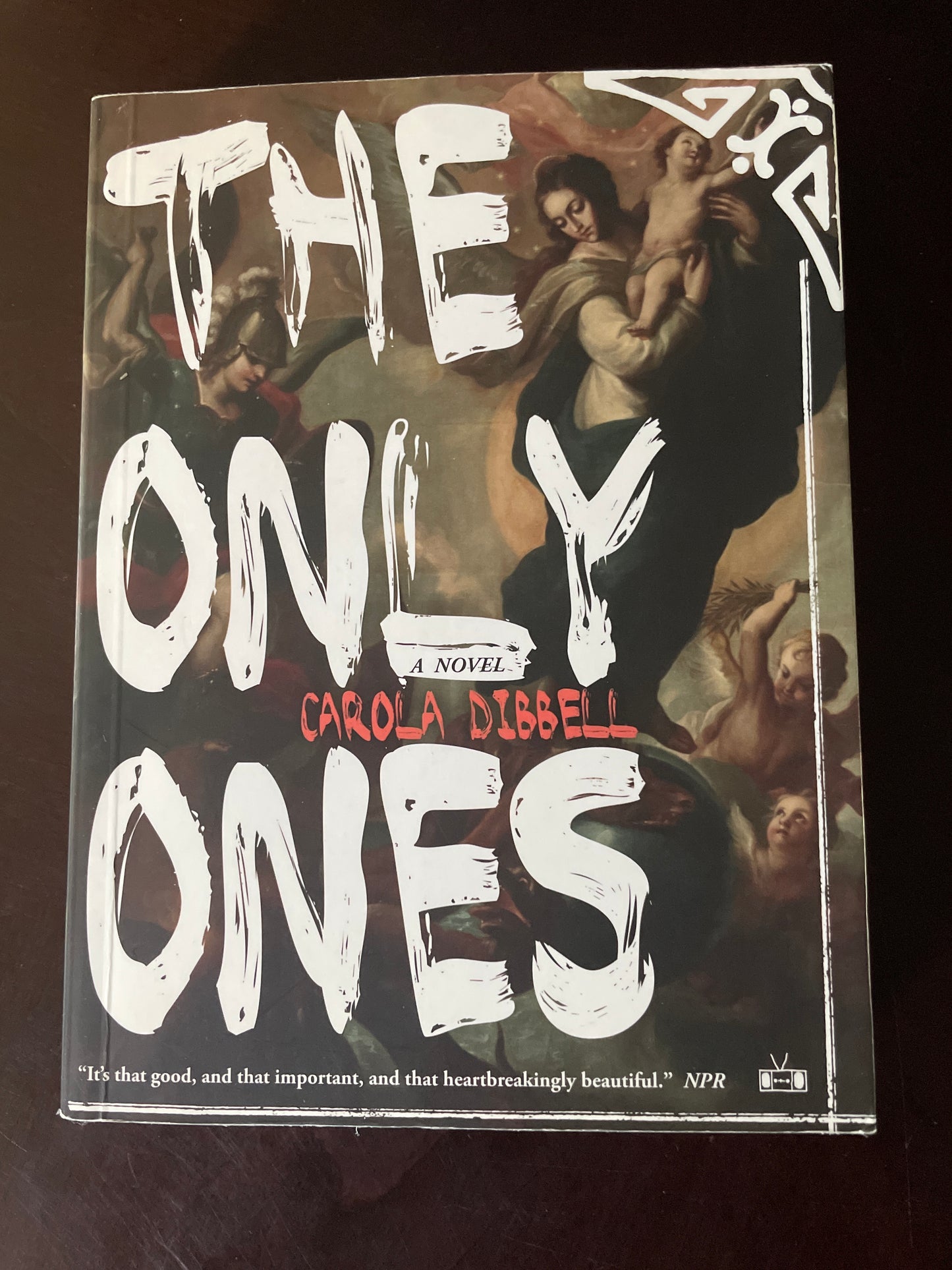 The Only Ones - Dibbell, Carola