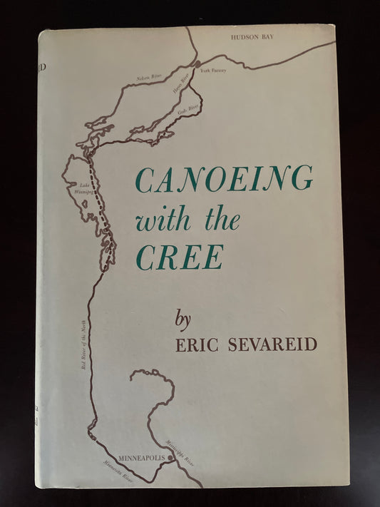 Canoeing with the Cree - Eric Sevareid