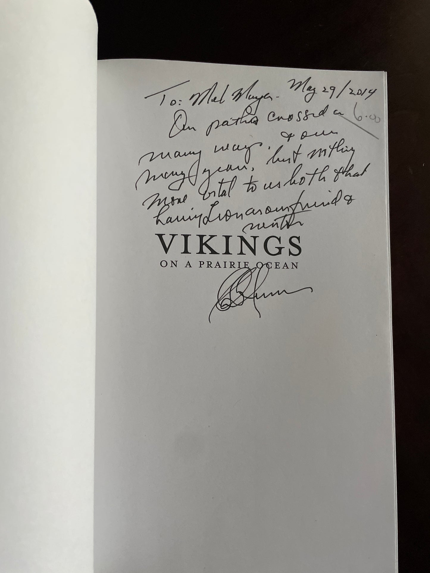 Vikings on a Prairie Ocean: The Saga of a Lake, a People, a Family and a Man (Inscribed) - Sigurdson, Glenn