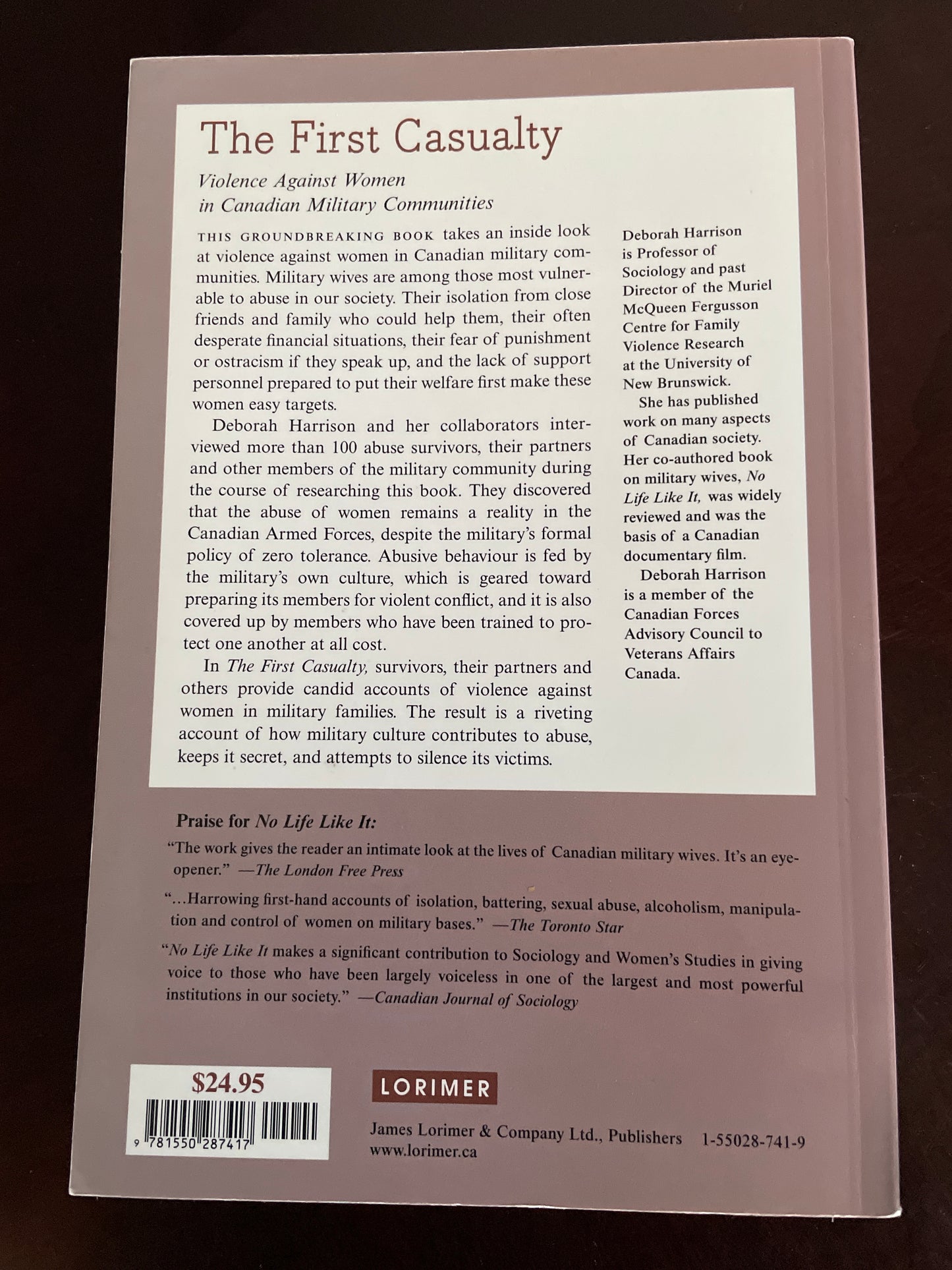 The First Casualty: Violence Against Women in Canadian Military Communities - Harrison, Deborah