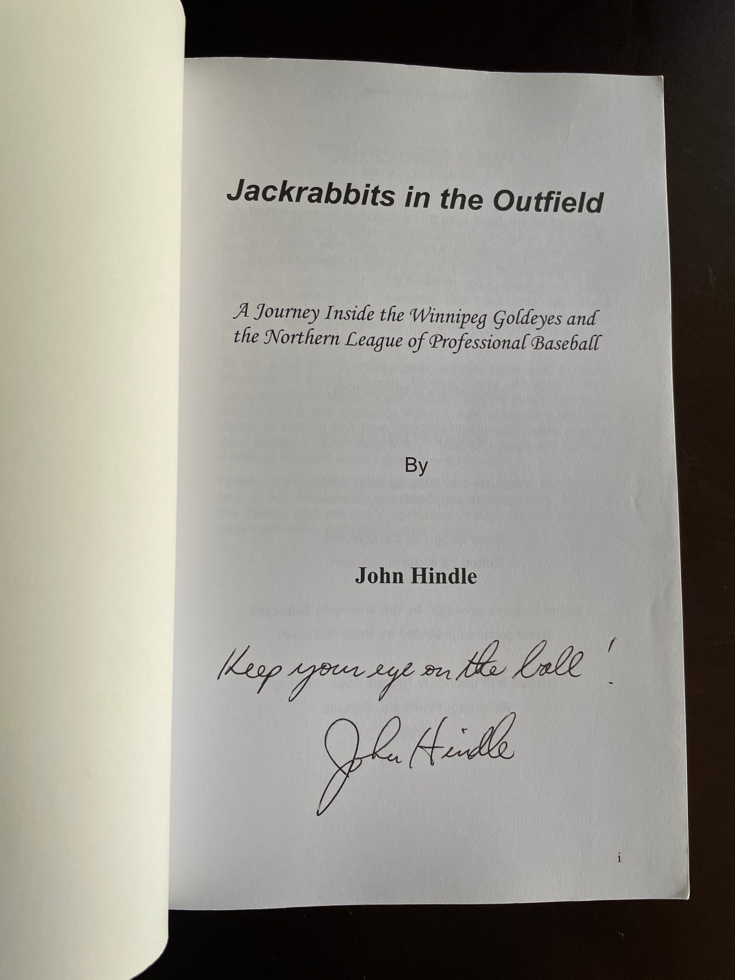 Jackrabbits in the Outfield : A Journey Inside the Winnipeg Goldeyes and the Northern League of Professional Baseball (Signed) - Hindle, John