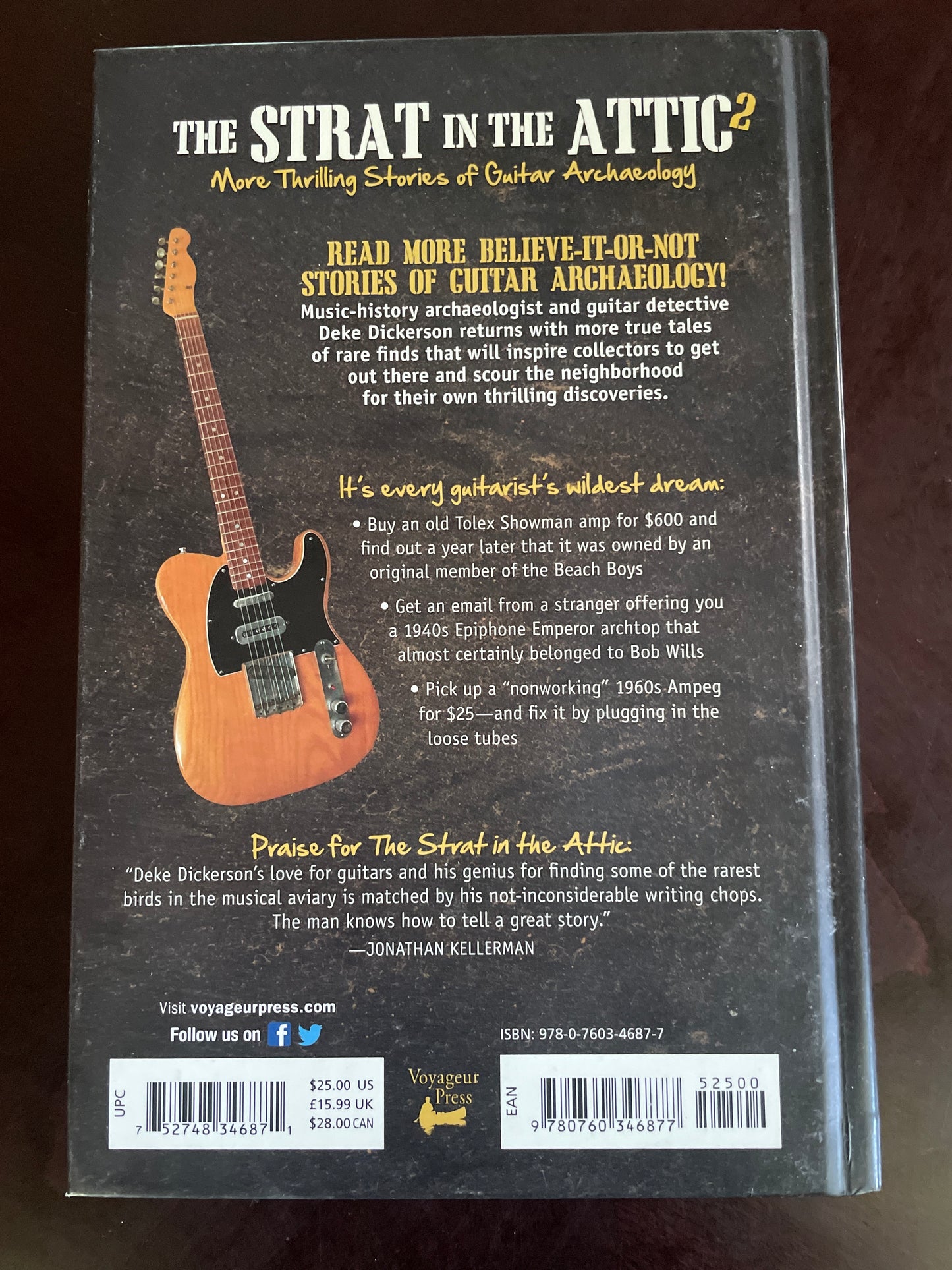 The Strat in the Attic 2: More Thrilling Stories of Guitar Archaeology - Dickerson, Deke