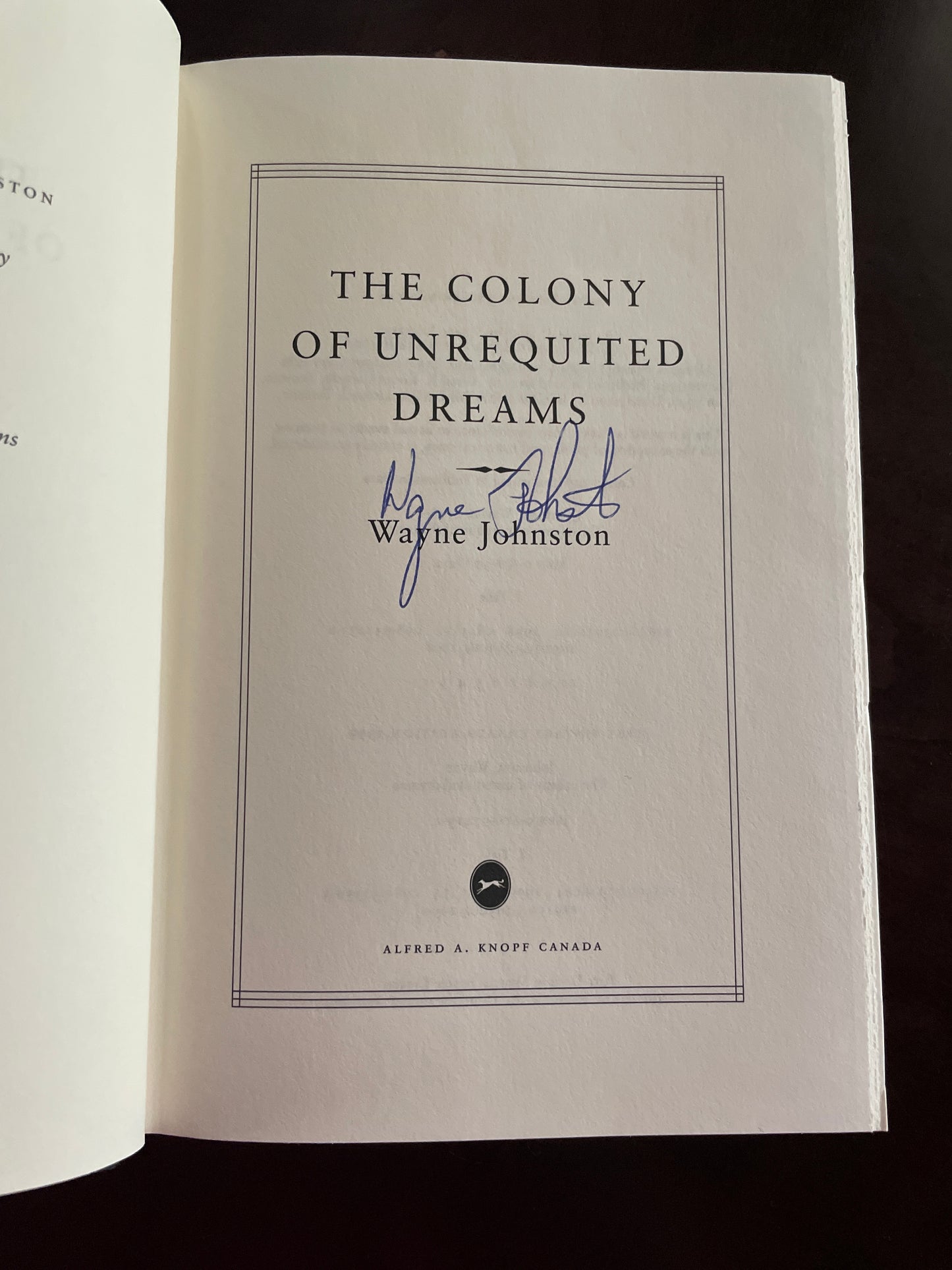 The Colony of Unrequited Dreams (Signed) - Johnston, Wayne