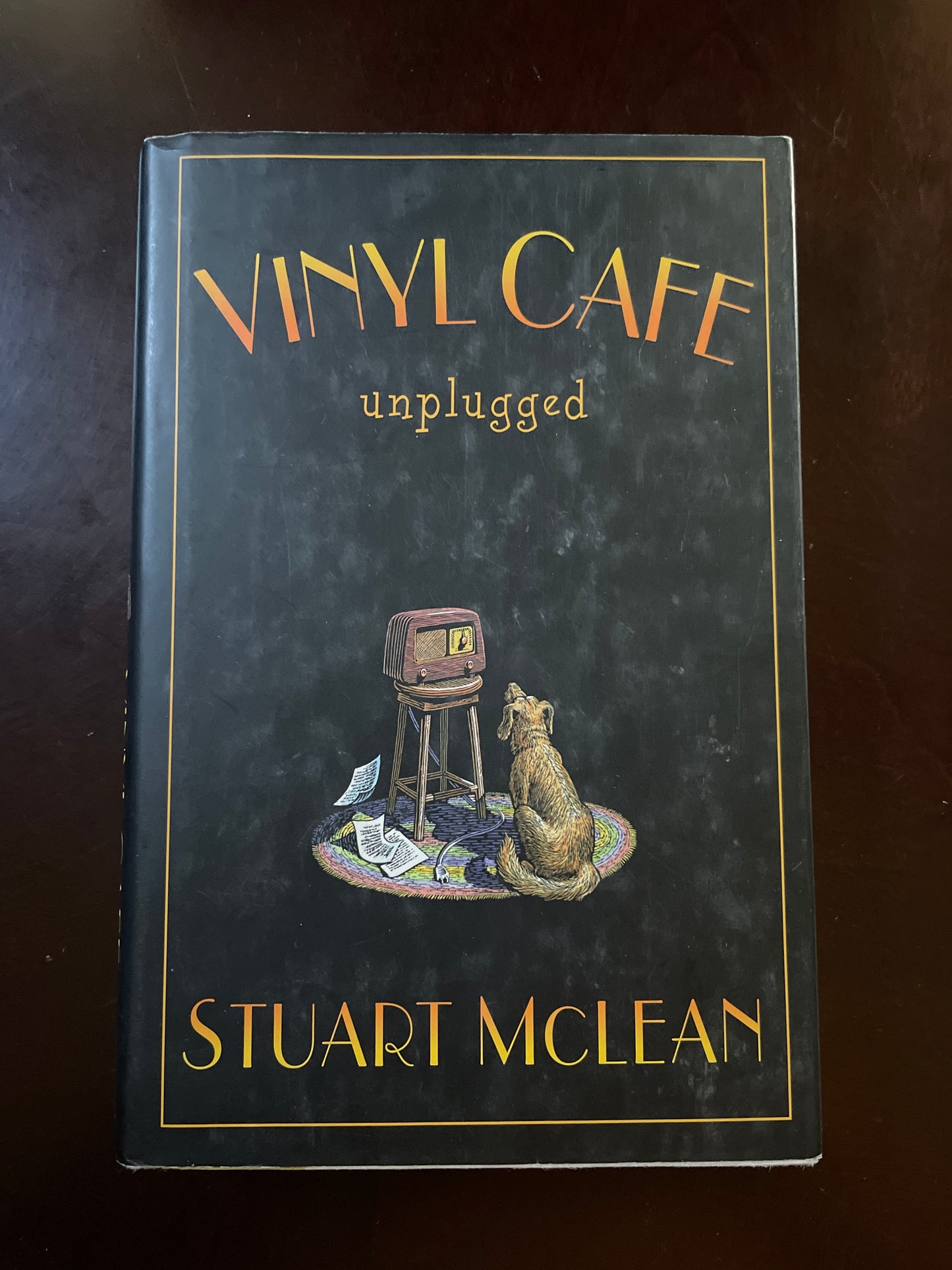 The Vinyl Cafe Unplugged (Inscribed) - McLean, Stuart