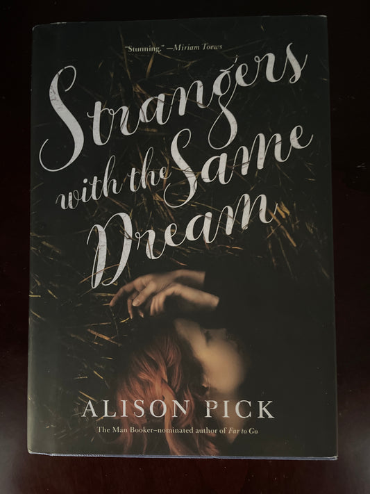 Strangers with the Same Dream (Signed) - Pick, Alison